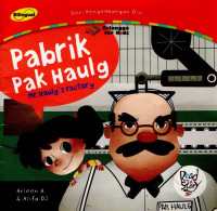 Image of BILINGUAL: PABRIK PAK HAULG MR.HAULG'S FACTORY