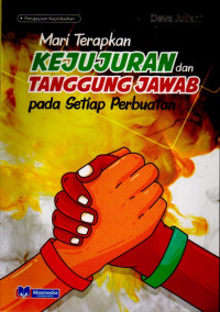 Image of MARI TERAPKAN KEJUJURAN DAN TANGGUNG JAWAB PADA SETIAP PERBUATAN
