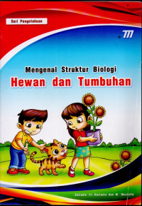 Image of MENGENAL STRUKTUR BIOLOGI HEWAN DAN TUMBUHAN