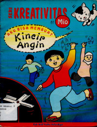 Image of SERI KREATIVITAS MIO: AKU BISA MEMBUAT KINCIR ANGIN