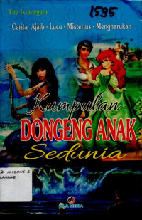 Image of DONGENG TERBAIK UNTUK ANAK-ANAK: KUMPULAN DONGENG ANAK SEDUNIA