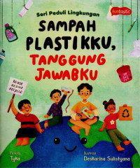 Image of SAMPAH PLASTIKKU TANGGUNG JAWABKU