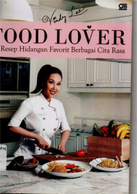 Image of FOOD LOVER ( 60 Resep Hidangan Favorit Berbagai Cerita Rasa)