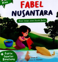 Image of FABEL NUSANTARA , IKAN SELAI DAN KUAH BATU