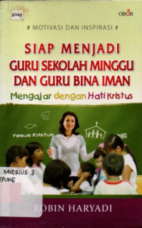Image of SIAP MENJADI GURU SEKOLAH MINGGU DAN GURU BINA IMAN